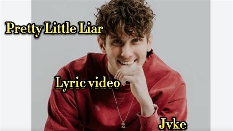 Pretty Little Liar Lyric Video Jvke Youtube