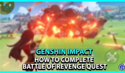 Genshin Impact C Mo Completar La Misi N Battle Of Revenge Pmtech