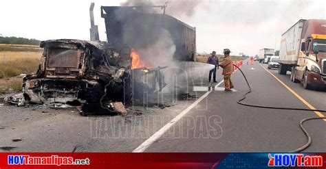 Hoy Tamaulipas Accidente En Tamaulipas Se Salva Trailero De Morir