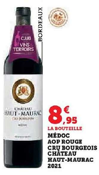 Promo M Doc Aop Rouge Cru Bourgeois Ch Teau Haut Maurac Chez Hyper