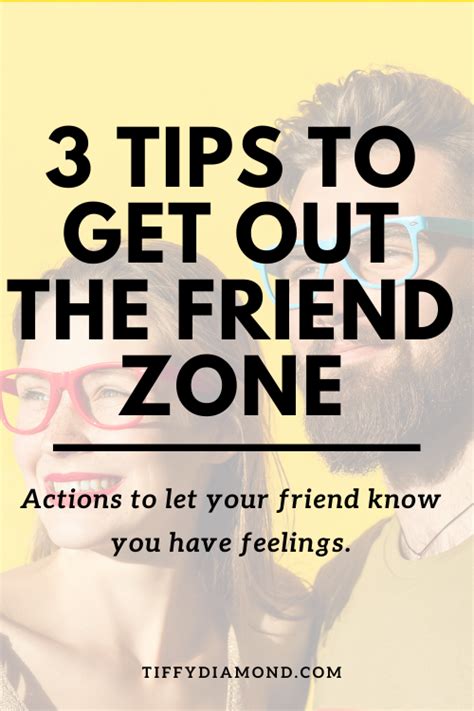 3 Tips To Get Out The Friendzone How Can I Get How To Know Let It Be