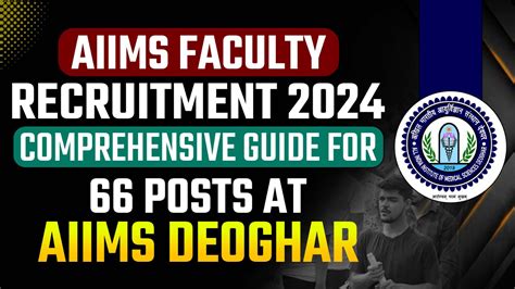 Aiims Faculty Recruitment Comprehensive Guide For Posts At