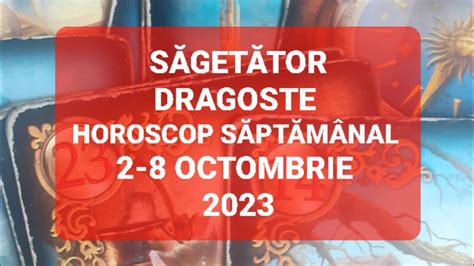 Sagetator Dragoste Tarot Horoscop Octombrie Youtube