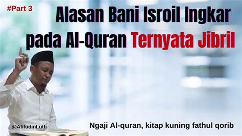 Ingkarnya Bani Isroil Ternyata Jibril Part Tafsir Alquran Ngaji Kitap