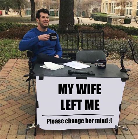 Lol Lmao Steven Crowders Change My Mind Campus Sign Know Your Meme