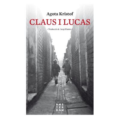 Claus I Lucas Livre en VO Kristof Agota broché Kristof Agota