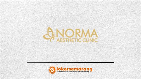 Lowongan Kerja Norma Aesthetic Clinic Loker Semarang