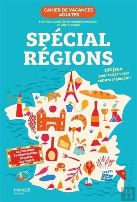 Cahier De Vacances Adultes Special Regions 100 Jeux Pour Decouvrir