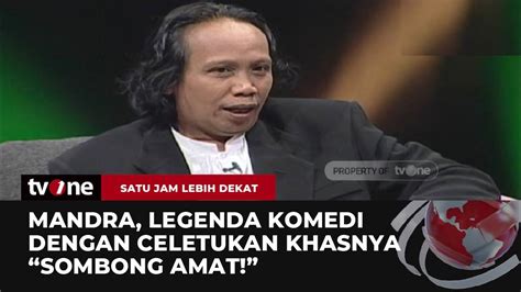 Seniman Ikonik Dan Legenda Komedian Betawi Satu Jam Lebih Dekat TvOne