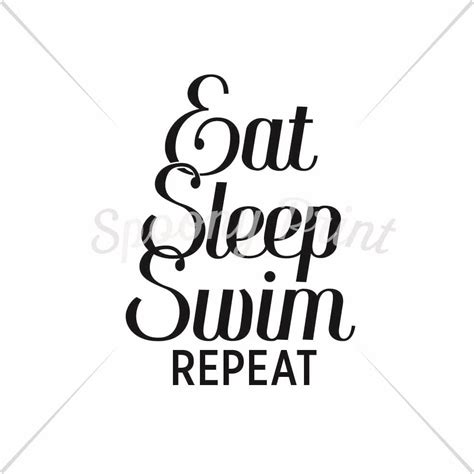 Eat Sleep Swim Repeat By Spoonyprint Thehungryjpeg