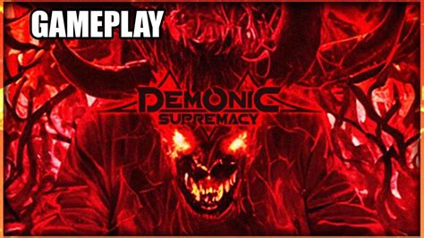 Demonic Supremacy Gameplay Youtube