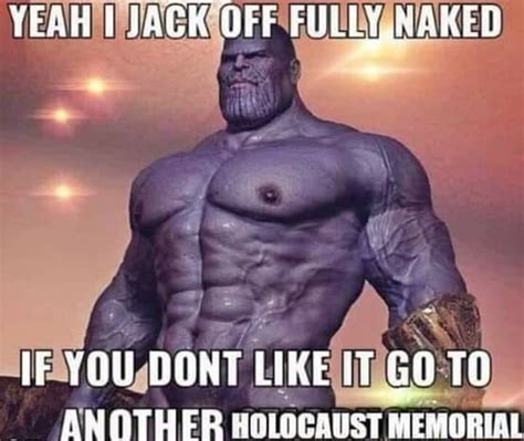 Thanos Is Sexy As Hell R Dankmemes