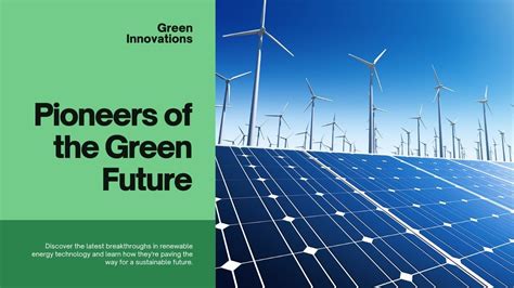 Pioneers Of The Green Future Innovations In Renewable Energy Youtube