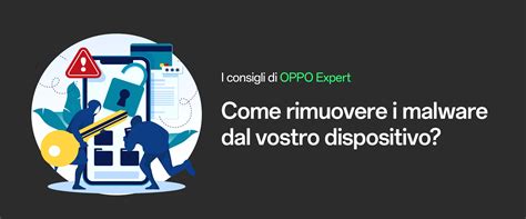 Come Rimuovere I Malware Dal Vostro Dispositivo