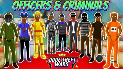 Become Officer And Criminal Compilation Dude Theft Wars YouTube