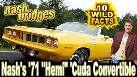 Wild Facts About Nash S Hemi Cuda Convertible Nash Bridges