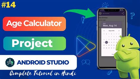 Project Android Age Calculator App How To Make Age Caluclator