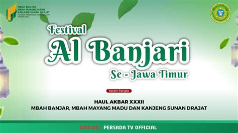 Festival Al Banjari Shift 1 Haul Akbar Ke XXXII Tahun 2024 PP