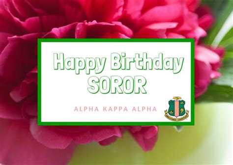 Happy Birthday Soror Sorority And Fraternity Alpha Kappa Alpha Alpha Kappa Alpha Sorority