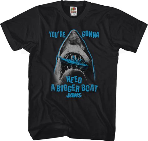 Jaws Youre Gonna Need A Bigger Boat T Shirt