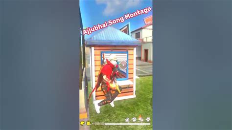 Ajjubhai Song Montage 😈💥 Try This Edit Free Fire Shrots Freefire