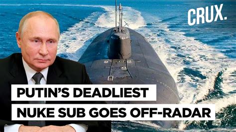 Nato Fears Poseidon Test As Russian Belgorod Nuke Submarine Disappears From Arctic Base