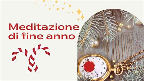 Meditazione di fine anno lascia andare il dolore accogli la felicità