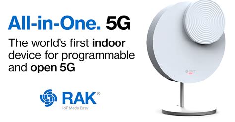 Rakwireless Introduces All In One G Solution To Deliver G Core