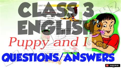 Class 3 English PUPPY AND I With Written Questions Answers By A TO Z