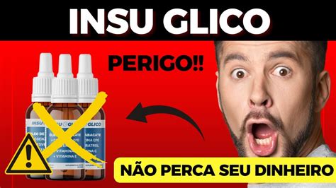 INSUGLICO A VERDADE Insuglico Funciona Insuglico Vale A Pena Mesmo