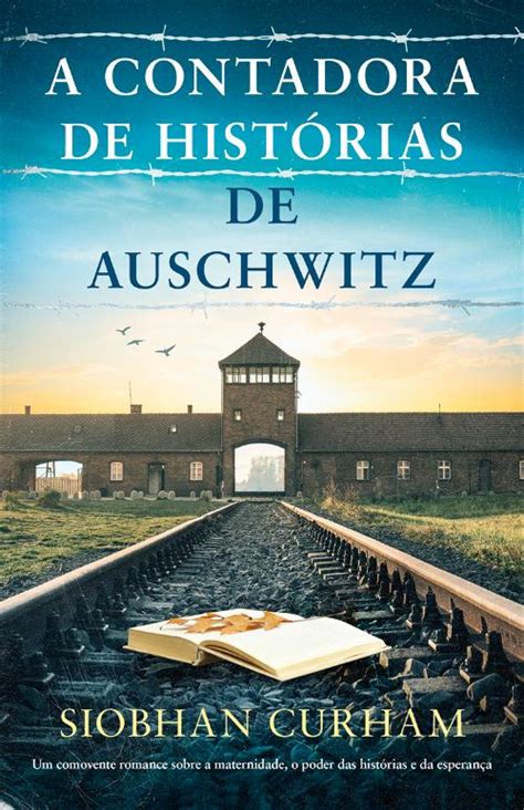 A Contadora De Hist Rias De Auschwitz Siobhan Curham Livro Bertrand