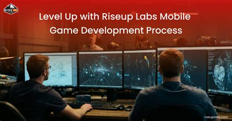 Level Up With Riseup Labs Mobile Game Development Process Riseup Labs