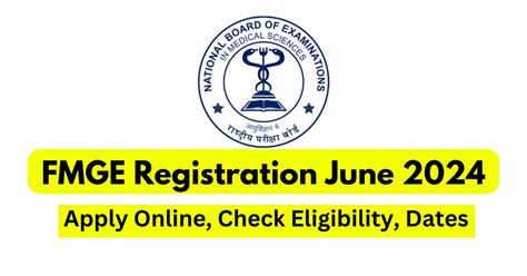 FMGE Registration June 2024 Begins Apply Online Check Eligibility Dates