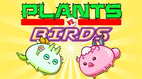 PLANTS Vs BIRDS AXIE INFINITY YouTube