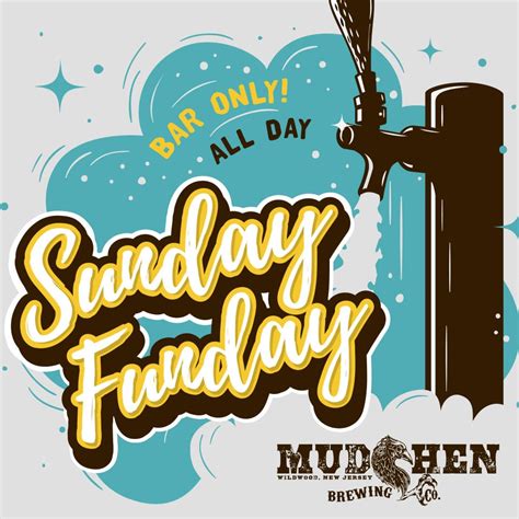 Sunday Funday Mudhen Brewing Company