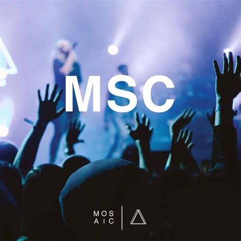 Mosaic MSC - MSC (Live in LA) Lyrics and Tracklist | Genius