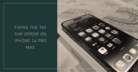Iphone 14 Pro Max No Sim Error Why It Happens And How To Fix It