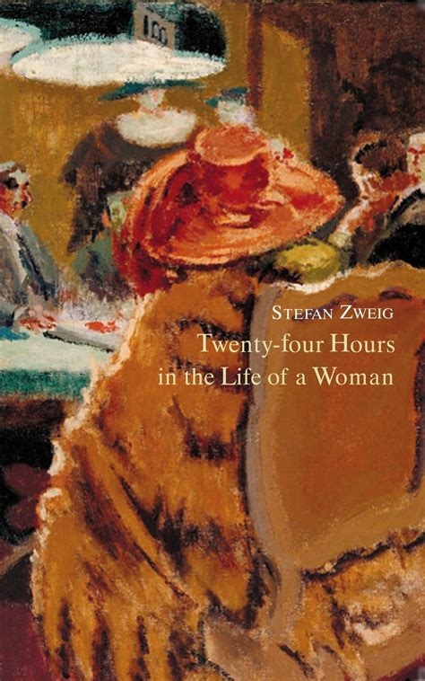 Twenty Four Hours In The Life Of A Woman Ebook By Stefan Zweig Epub