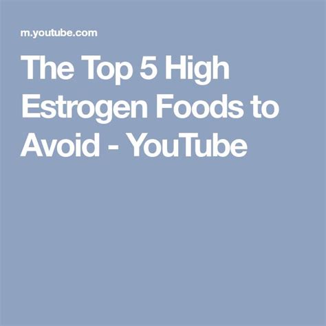 The Top 5 High Estrogen Foods To Avoid Youtube Estrogen Foods High