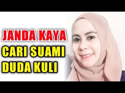 JANDA TUA KAYA CARI JODOH DUDA 40 65 TH SOAL NAFKAH JANGAN DIPIKIR