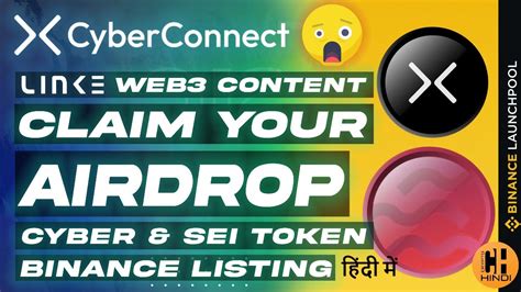 Claim Your Cyberconnect Airdrop Binance Listing Sei Airdrop Soon