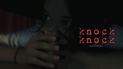 Knock Knock Horror Short Movie Youtube