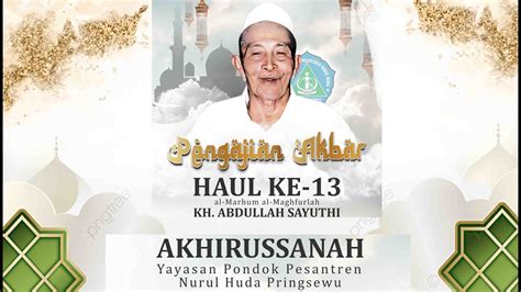 Pengajian Akbar Haul Ke 13 Al Marhum Al Maghfurlah Kh Abdullah Sayuthi Youtube