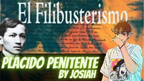 Placido Penitente El Felibusterismo Monologue Filipino X Youtube