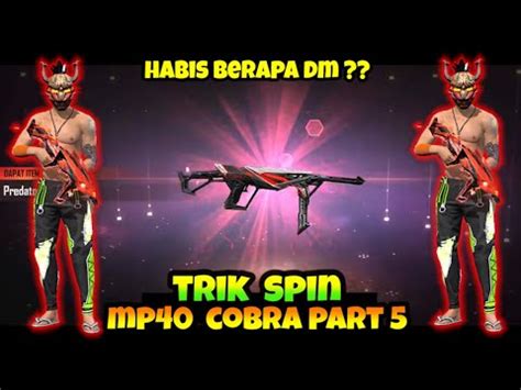 TRIK SPIN MP40 COBRA PART 5 CARA HOKI SPIN EVO GUN MP40 PREDATORY