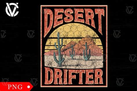 Desert Drifter Png Western Desert Png Graphic By Docamvan