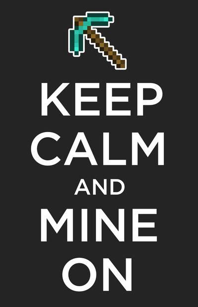 Keep Calm And Mine On Minecraft Art Print Check Out