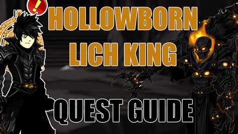 Aqw Hollowborn Lich King Quest Guide Laes Quests Join Hollowdeep