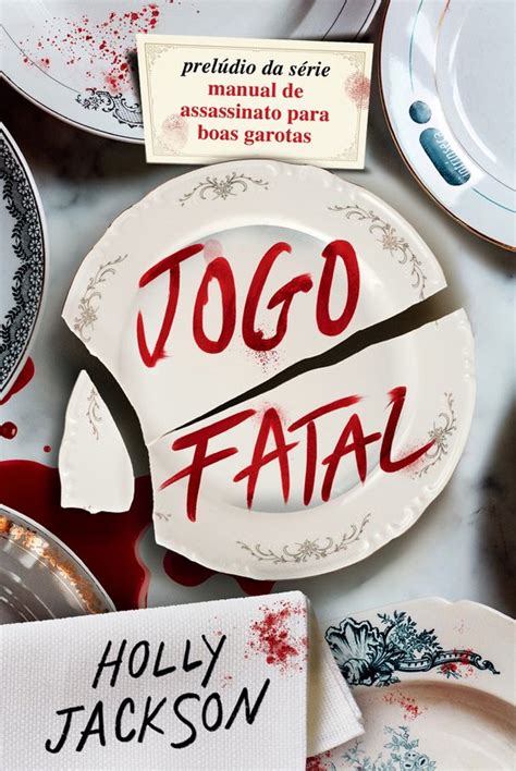 Jogo Fatal novo livro da série Manual de assassinato para boas