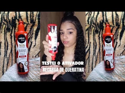 TESTEI O ATIVADOR RECARGA DE QUERATINA SALON LINE YouTube